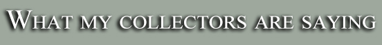 Karen Winters Collector Testimonials